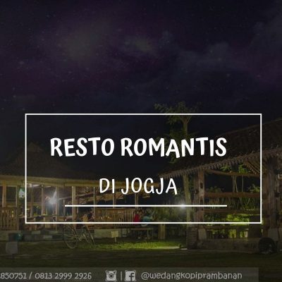 Resto Romantis di Jogja dekat Candi Prambanan | Wedang Kopi Prambanan